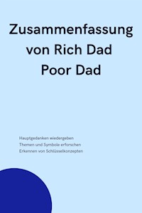 Zusammenfassung von Rich Dad Poor Dad - B Verstand - E-Book