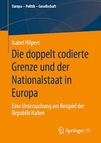 Die doppelt codierte Grenze und der Nationalstaat in Europa - Isabel Hilpert - E-Book