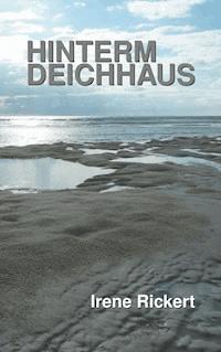 HINTERMDEICHHAUS - Irene Rickert - E-Book