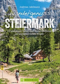Wandergenuss Steiermark - Andreas Adelmann - E-Book