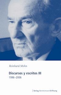 Discursos y escritos III - Reinhard Mohn - E-Book