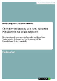 Über die Verwendung von P300-basierten Polygraphen zur Lügendetektion - Melissa Quantz - E-Book