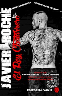 El Rey Chatarrero: Javier García Roche - Valen Bailon - E-Book