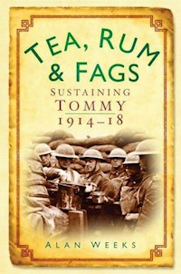Tea, Rum and Fags - Alan Weeks - E-Book
