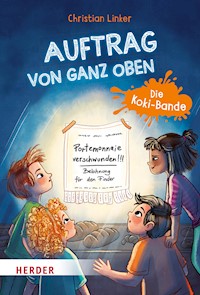 Auftrag von ganz oben. Die Koki-Bande - Christian Linker - E-Book