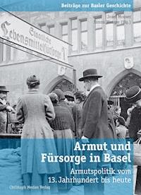 Armut und Fürsorge in Basel -  - E-Book