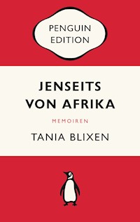 Jenseits von Afrika - Tania Blixen - E-Book