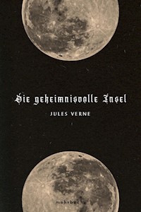 Die geheimnisvolle Insel - Jules Verne. - E-Book