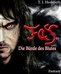 Fay - Die Bürde des Blutes - T. J. Hudspeth - E-Book