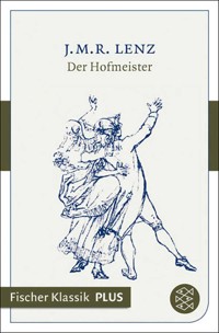 Der Hofmeister - Jakob Michael Reinhold Lenz - E-Book