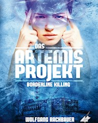 Das Artemis Projekt - Wolfgang Rachbauer - E-Book