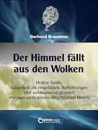Der Himmel fällt aus den Wolken - Gerhard Branstner - E-Book