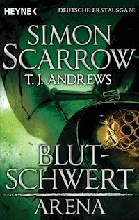 Arena - Blutschwert - Simon Scarrow - E-Book