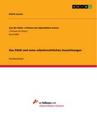 Das ESUG und seine arbeitsrechtlichen Auswirkungen - Katrin Lorenz - E-Book
