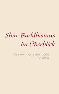 Shin-Buddhismus im Überblick - Marc Nottelmann-Feil - E-Book