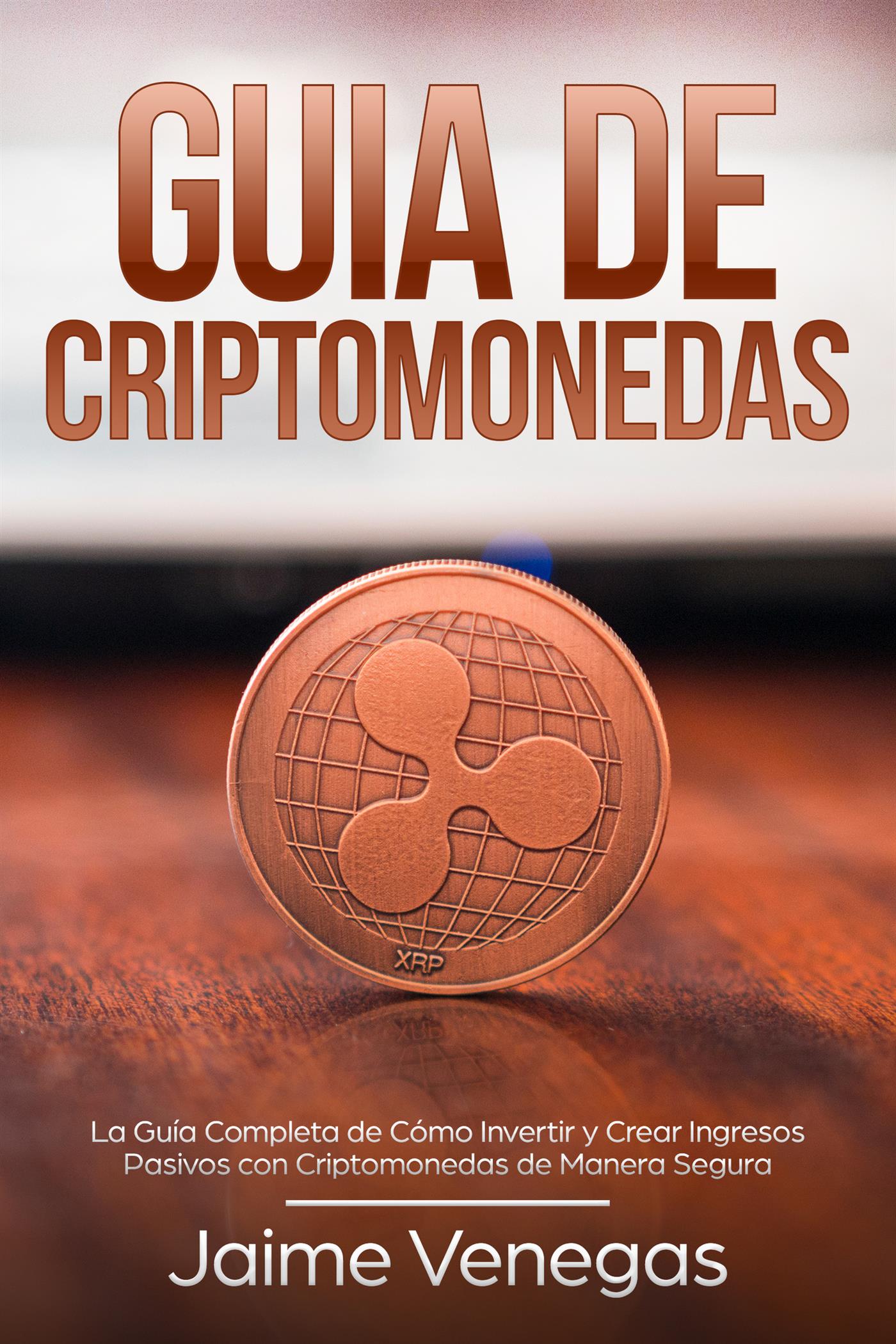 Guía de Criptomonedas - Jaime Venegas - E-Book