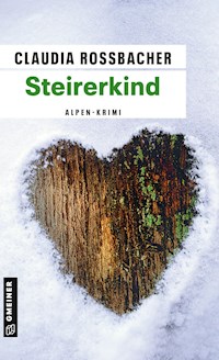 Steirerkind - Claudia Rossbacher - E-Book