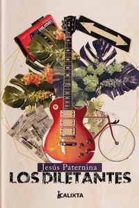 LOS DILETANTES - Jesus Paternina - E-Book
