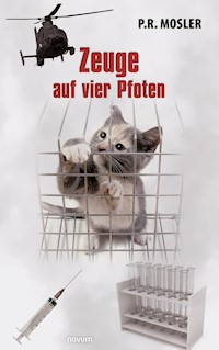 Zeuge auf vier Pfoten - P R Mosler - E-Book