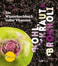 Kohl, Kraut & Brokkoli - Cornelia Haller - E-Book