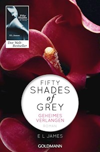 Fifty Shades of Grey - Geheimes Verlangen - E L James - E-Book
