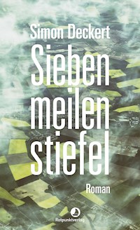 Siebenmeilenstiefel - Simon Deckert - E-Book