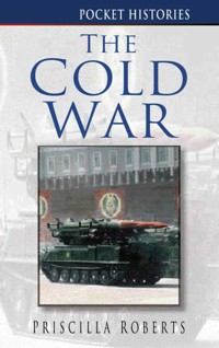 The Cold War - Priscilla Roberts - E-Book