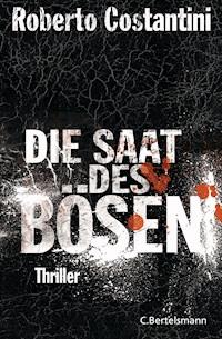 Die Saat des Bösen - Roberto Costantini - E-Book