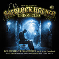 Sherlock Holmes Chronicles, Folge 122: Der griechische Dolmetscher - Sir Arthur Conan Doyle - Hörbuch