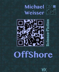 Off-Shore - Michael Weisser - E-Book