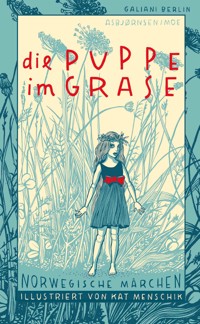 Die Puppe im Grase - Peter Christen Asbjørnsen - E-Book