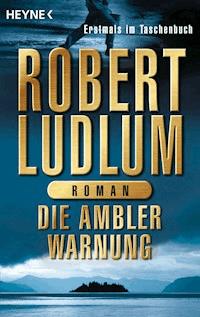 Die Ambler-Warnung - Robert Ludlum - E-Book