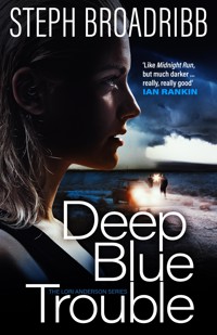 Deep Blue Trouble - Steph Broadribb - E-Book