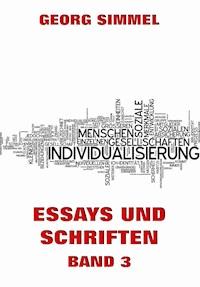 Essays und Schriften, Band 3 - Georg Simmel - E-Book