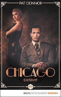 Chicago - Entführt? - Pat Connor - E-Book