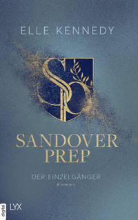 Sandover Prep - Der Einzelgänger - Elle Kennedy - E-Book + Hörbuch
