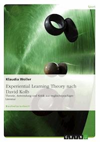 Experiential Learning Theory nach David Kolb - Klaudia Woller - E-Book