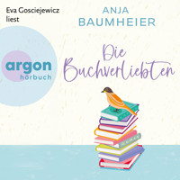 Die Buchverliebten (Ungekürzte Lesung) - Anja Baumheier - Hörbuch
