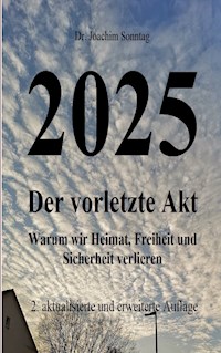 2025 - Der vorletzte Akt - Sonntag Joachim - E-Book