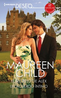 El secreto de Alex - Un acuerdo íntimo - Maureen Child - E-Book