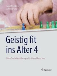 Geistig fit ins Alter 4 - Gerald Gatterer - E-Book