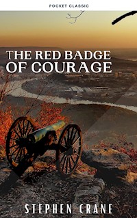 The Red Badge of Courage - Stephen Crane - E-Book