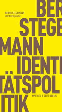 Identitätspolitik - Bernd Stegemann - E-Book