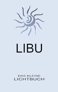 LIBU - Das kleine Lichtbuch - Mike Brand - E-Book