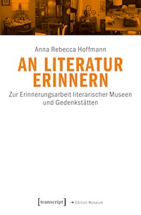An Literatur erinnern - Anna Rebecca Hoffmann - E-Book