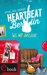 Heartbeat Berlin - Antonia Rothe-Liermann - E-Book
