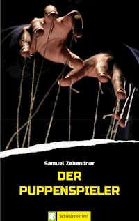 Der Puppenspieler - Samuel Zehendner - E-Book