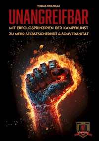 Unangreifbar - Tobias Wolfrum - E-Book