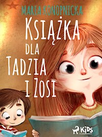 Książka dla Tadzia i Zosi - Maria Konopnicka - E-Book