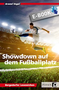 Showdown auf dem Fußballplatz - Arwed Vogel - E-Book